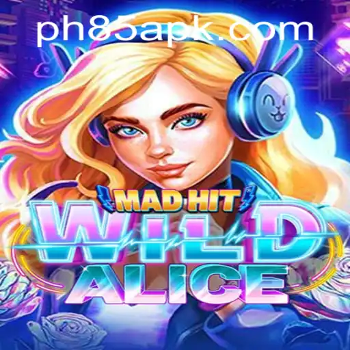 Discovering MadHitWildAlice: A Whimsical Adventure with PH85.COM