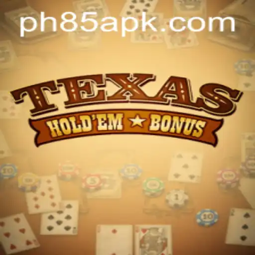 Exploring Texas Holdem Bonus and the Latest Trends with PH85.COM